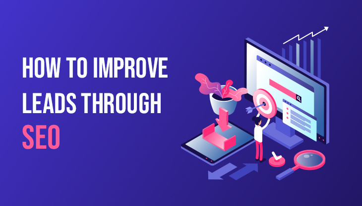 How To Improve Leads Through SEO