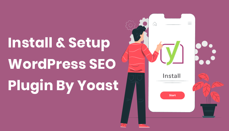 How To Install And Setup WordPress SEO Plugin By Yoast
