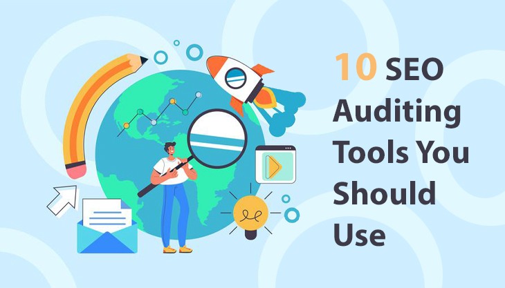 10 SEO Auditing Tools You Should Use