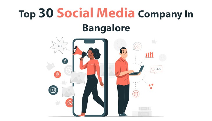 Top 30 Social Media Company In Bangalore