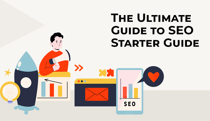 The Ultimate Guide to SEO Starter Guide